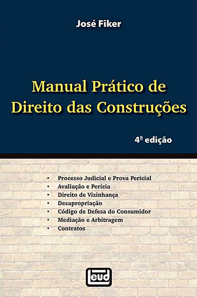 Capa do livro Manual Prático de Direito das Construções de José Fiker - Editora Pillares