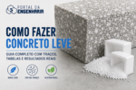 Como fazer concreto leve com EPS, traços, tabelas e resultados reais para aplicações na construção civil.